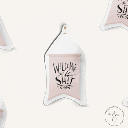 Shit Show Banner Decal Sticker